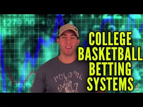 college basketball betting systems - college basketball strategies for handicap